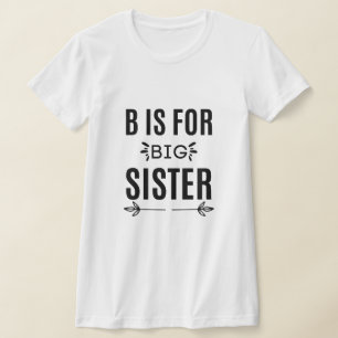 T-shirt b est pour grande soeur - Meilleur cadeau pour Big