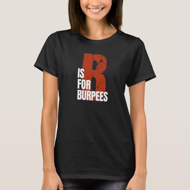 T-shirt B Est Pour Les Burpees Workout Burpees (Devant)