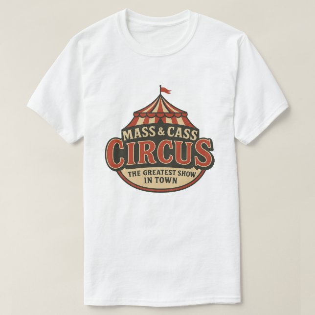 T-shirt B.F. Raid Mass And Cass Greatest Show In Town  (Design devant)
