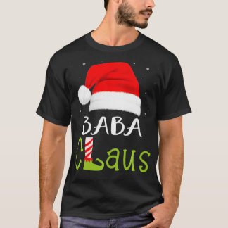 T-shirt Baba Claus Family Group Matching Pajama Funny Chri