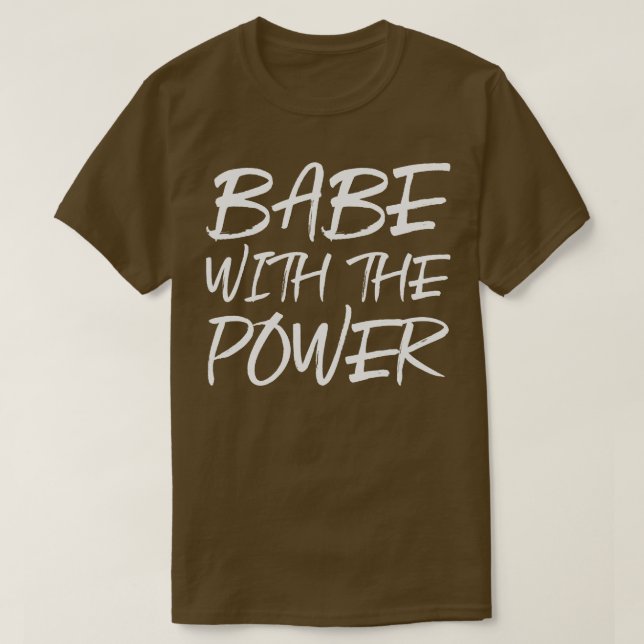 T-shirt Babe avec le pouvoir (Design devant)