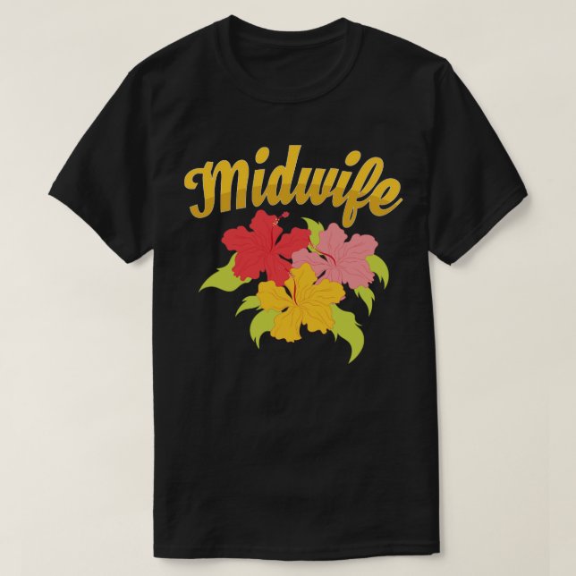 T-shirt Baby Catcher Flowers Midwifery Birthing Support Mi (Design devant)
