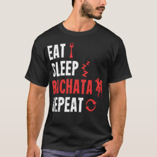 T-shirt Bachata Danse Manger Dormir Bachata Répéter Pullov
