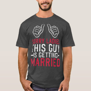 T-shirt Bachelor Groom Ce type se marie Bachelo
