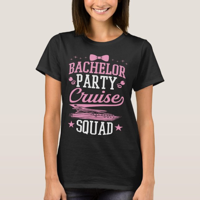 T-shirt Bachelor Party Cruise Squad Matching Cruise Ship P (Devant)