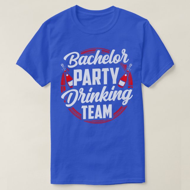 T-shirt Bachelor Party Drinking Team Groom Bride  (Design devant)