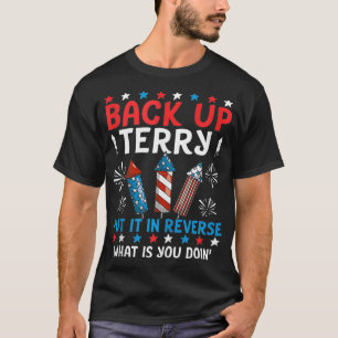 T-shirt Back it Up Terry Put It In Reverse Juillet 4 Firew