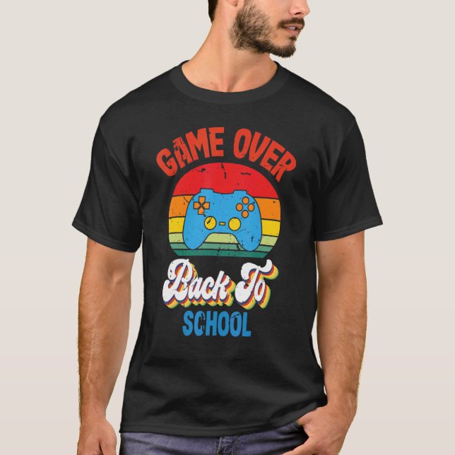 T-shirt Back to School  Game Over Teacher Student Controll (Devant)