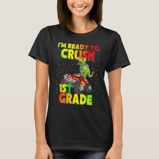 T-shirt Back To School I'm Ready To Crush 1st Grade Dinosa