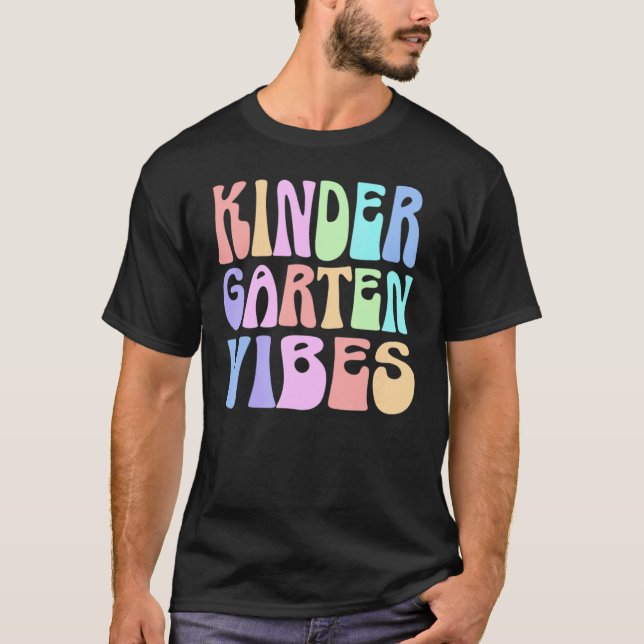 T-shirt Back to School Kindergarten Vibes First Day Teache (Devant)