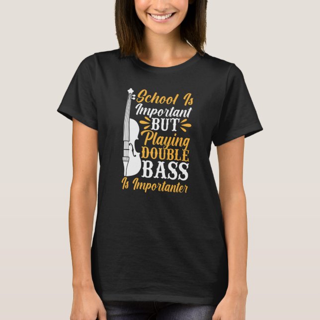 T-shirt Back To School Playing Double Bass Contrabassist P (Devant)