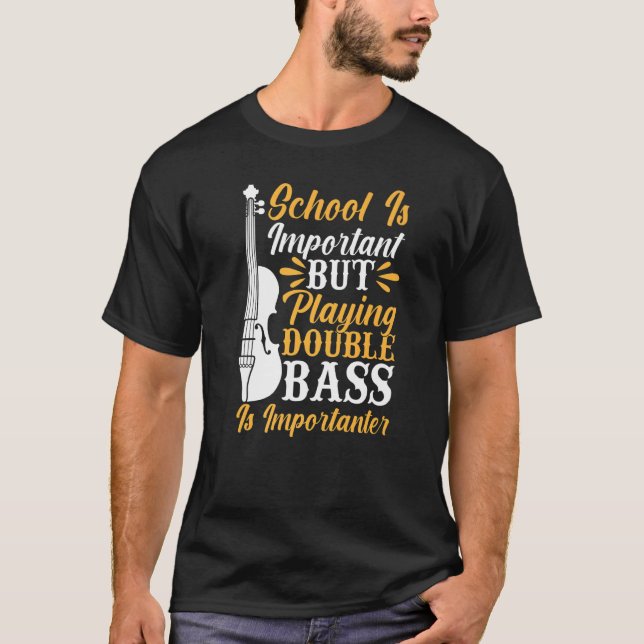 T-shirt Back To School Playing Double Bass Contrabassist P (Devant)