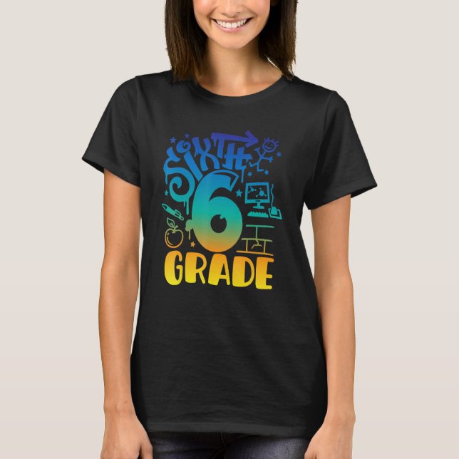 T-shirt Back To School Sixth 6th Grade Teacher Boys Graffi (Devant)