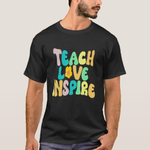 T-shirt Back to School Teach Love Inspire Retro Teachers
