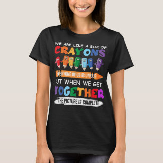T-shirt Back to School Teacher We Are Like A Box Of Crayon