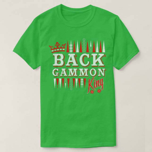 T-shirt Backgammon king unique backgammon player  (Design devant)