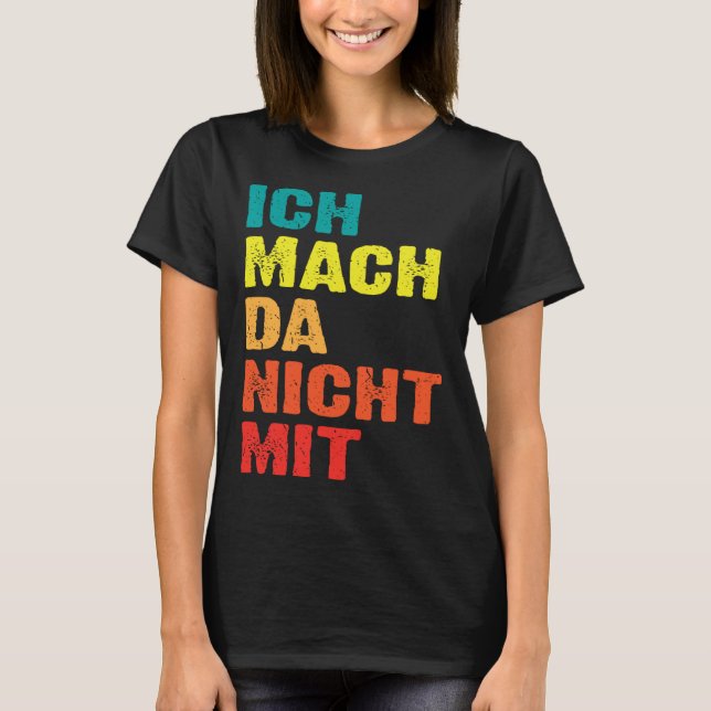 T-shirt Backprint Ich mach da nicht mit (Devant)