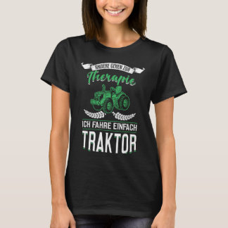 T-shirt Backprint Others go to therapy I drive a tractor