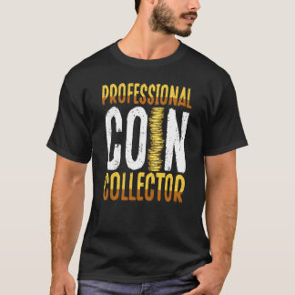 T-shirt Backprint Professional Coin Collector Coin Collect