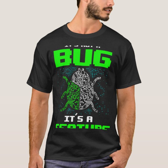 T-shirt Backprint Son pas un bug Son une fonctionnalité (Devant)