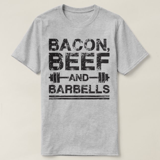 T-shirt Bacon, Boeuf, Barbells - Gym Working Motivational (Design devant)