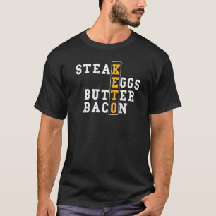 T-shirt Bacon de beurre de Keto Steak Eggs - Oeufs