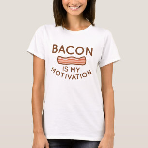 T-shirt Bacon est ma motivation