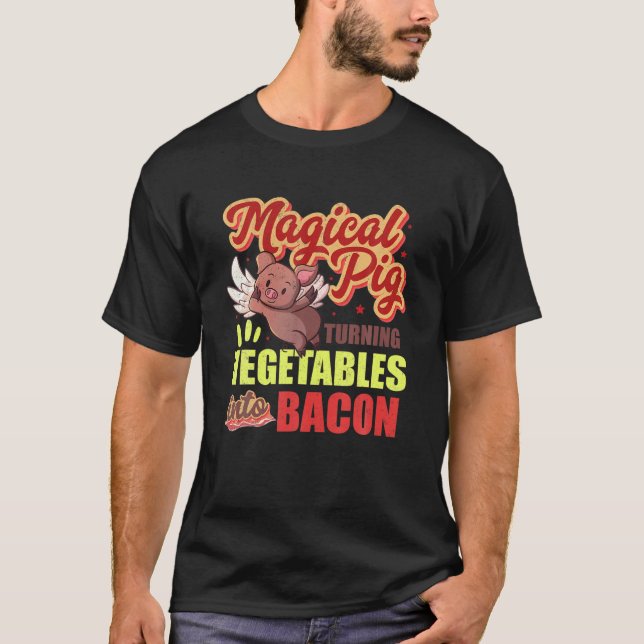T-shirt Bacon Funny Pig Transforme Les Légumes En Bacon Ma (Devant)