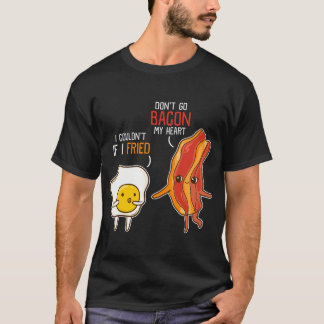 T-shirt Bacon Oeuf Pun Petit Déjeuner Ne Va Pas Bacon Sur 