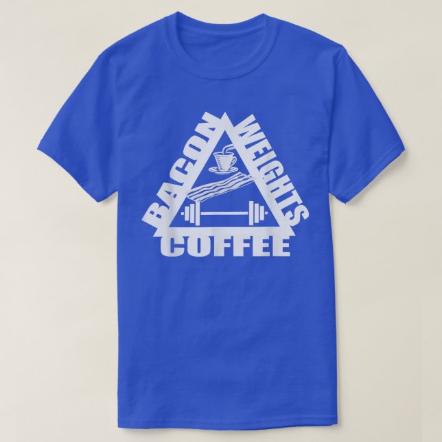 T-shirt Bacon Poids Café Bacon t Bacon Cadeaux Gym Worko (Design devant)