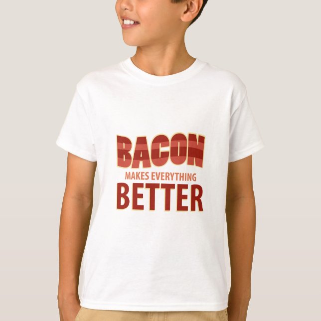 T-shirt Bacon rend tout mieux (Devant)