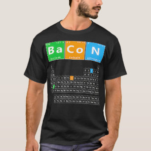 T-shirt Bacon Tableau périodique Funny Bacon chimie mème