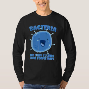 T-shirt Bactéries Culture dire biologie Organisme