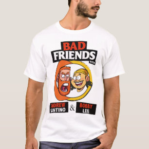 T-SHIRT BAD AMIS PODCAST - BOBBY LEE - ANDREW SANTINO C