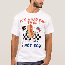 Bad Day to Be Hot Dog Funny 4 juillet Chemise
