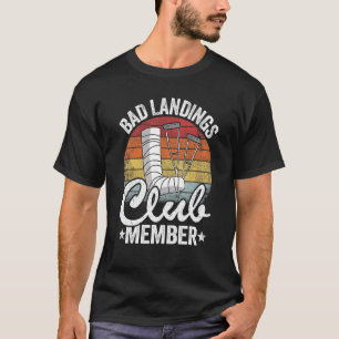 T-shirt Bad Landings Club Membre Obtenir Bons Blessures Br