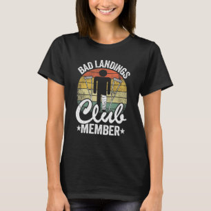 T-shirt Bad Landings Club Membre Obtenir Bons Blessures Br
