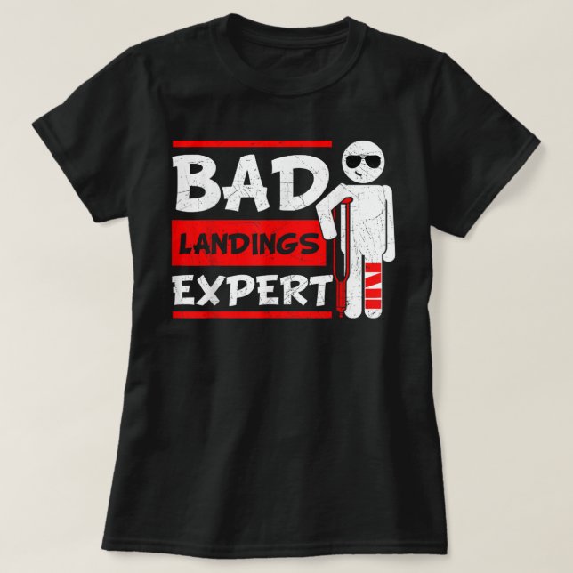 T-shirt Bad Landings Expert Broken Bones Foot Blessure R (Design devant)