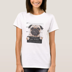 T-shirt Bad Puggy Mug Shot