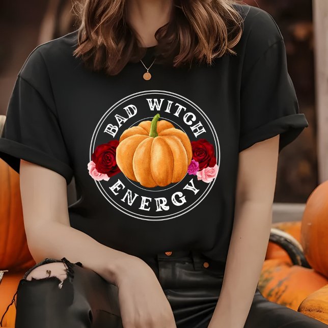 T-shirt Bad Witch Energy - amusant citrouille Halloween no (Créateur téléchargé)
