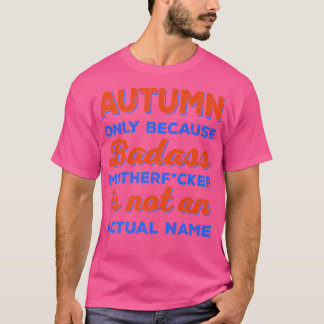 T-shirt Badass Automne Prénom Personnalisé Funny Sarcas