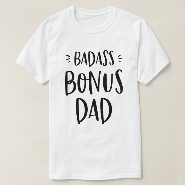 T-shirt Badass Bonus Dad Stepdad Cadeau pour Stepfather Co (Design devant)