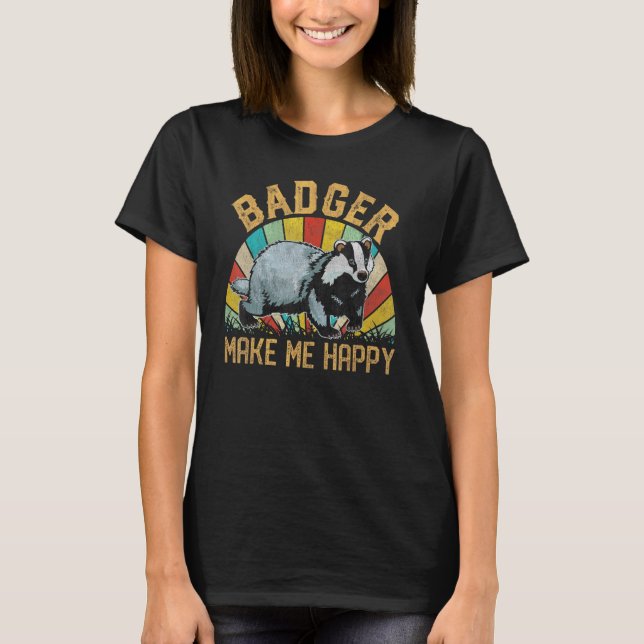T-shirt Badger Make Me Happy les années 70 80s Ratel Honey (Devant)
