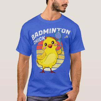 T-shirt Badminton Chick Retro Chicken Birdie Femmes Badmin