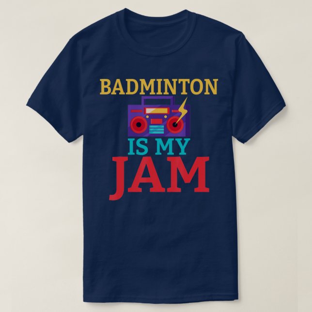 T-shirt Badminton est mon Jam Badminton (Design devant)