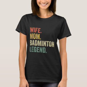 T-shirt Badminton Femme Drôle Maman Légende Vintage Fête d