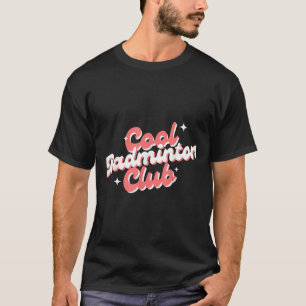T-shirt Badminton Racket Shuttle Sports Club Joueur