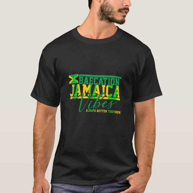 T-shirt Bae cation Jamaïque Vibes mieux ensemble matchin c (Devant)