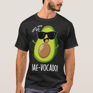 T-shirt Baevocado Drôle Avocado Pun 1