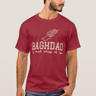 T-shirt Bagdad - je jette la chaussure à vous